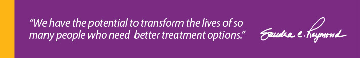 We have the potential to transform lives