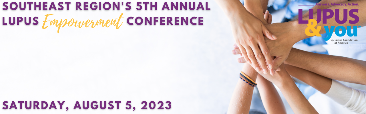 Southeast Region Lupus Empowerment Conference 2023